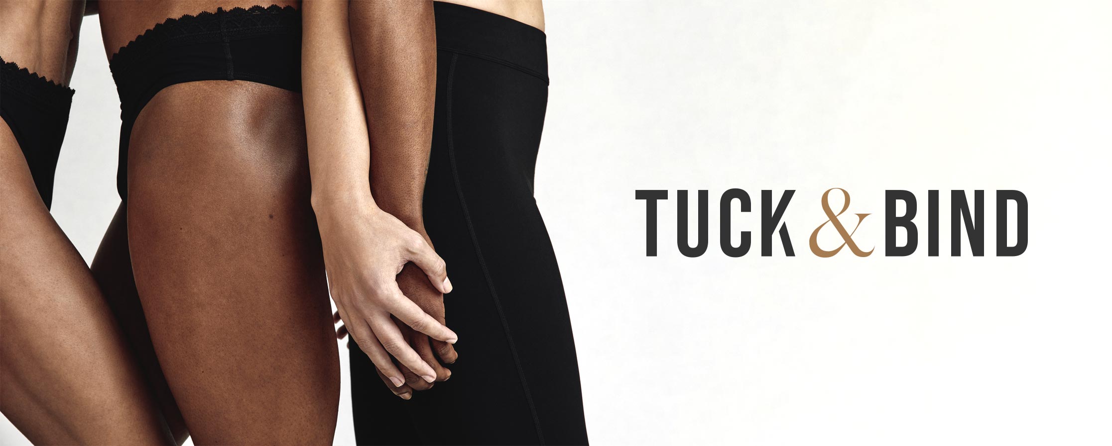 image of peoples legs and holding hands with Tuck & Bind logo